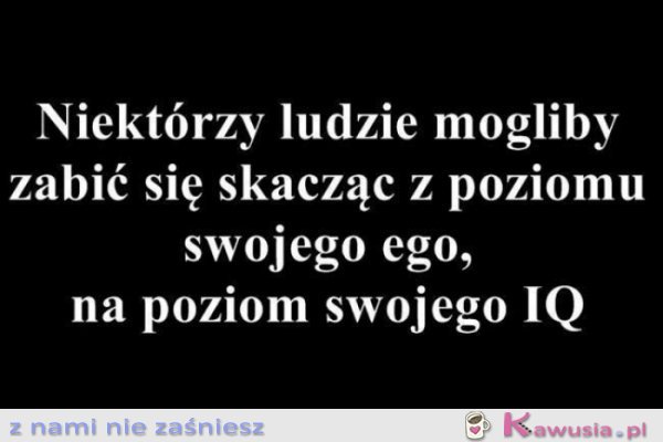 Niektórzy ludzie...