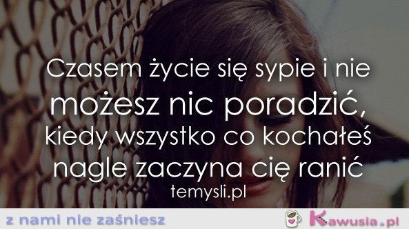 Czasem życie się sypie...