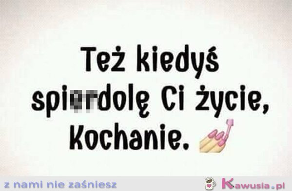 Też kiedyś