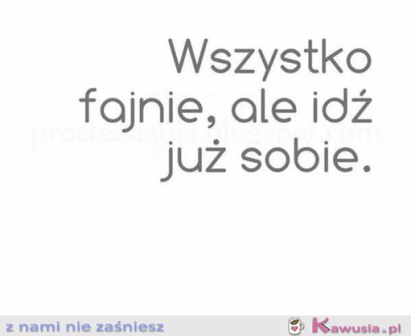 Wszystko fajnie, ale