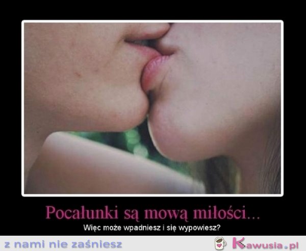 Pocałunki są mową miłości