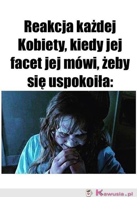 Kochanie uspokój się