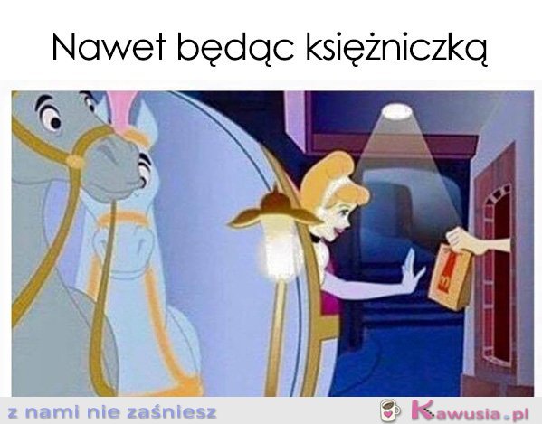 Nawet będąc księżniczką