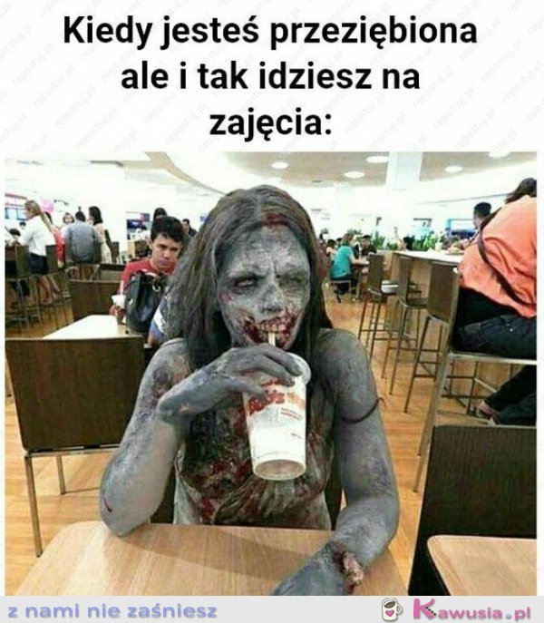 Kiedy jesteś przeziębiona ale