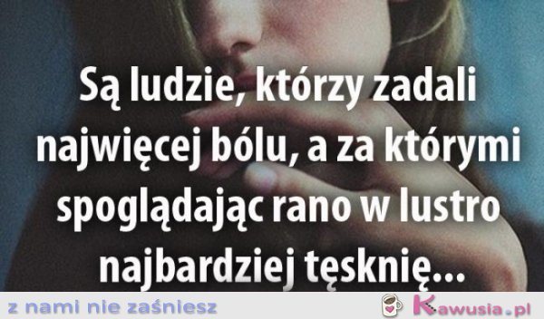 Są ludzie, kt&oacute;rzy...