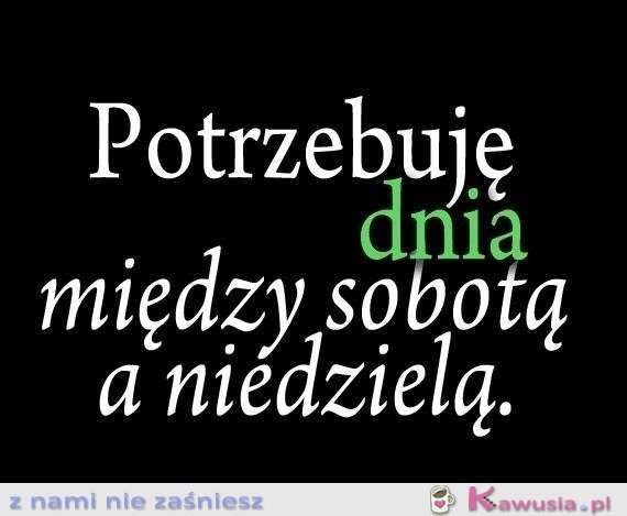 Potrzebuję dnia