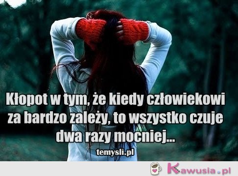 Kłopot w tym..