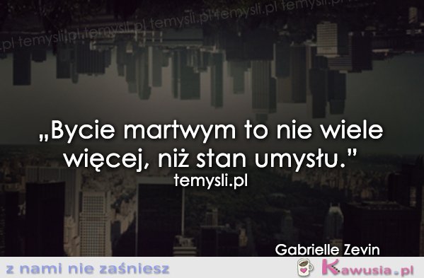 Bycie martwym...