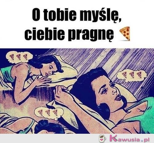 O tobie myślę, ciebie pragnę