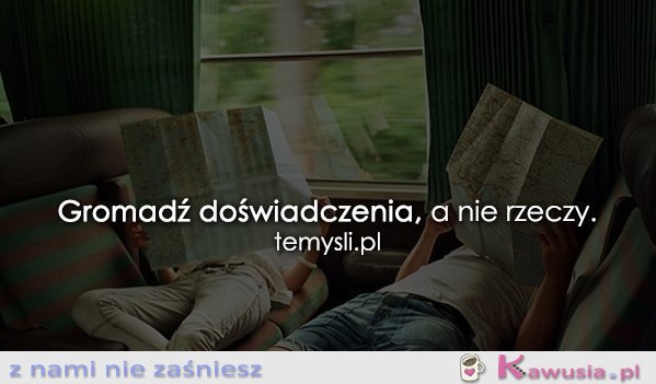 Gromadź doświadczenia