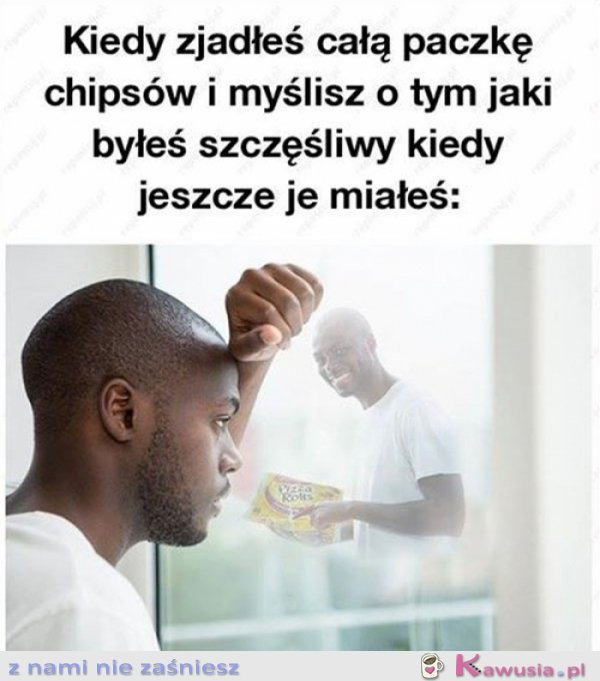 Kiedy zjadłeś całą paczkę chipsów