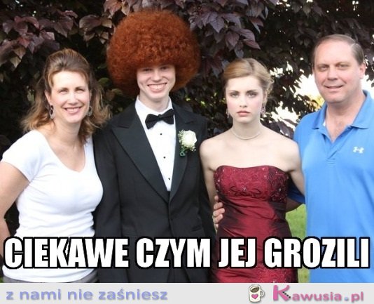 Ciekawe czym...