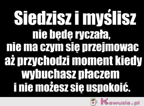 Siedzisz i myślisz