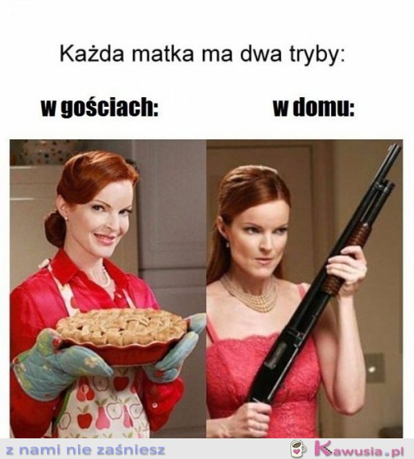 Każda mama ma 2 tryby