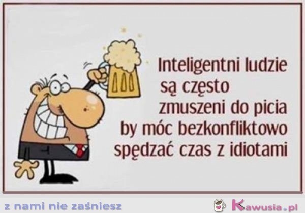 Inteligentni ludzie są często zmuszani