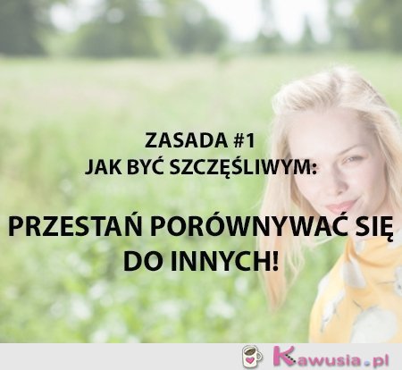 Przestań porównywać...