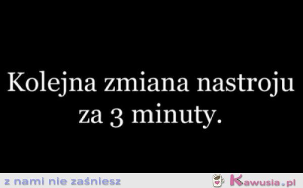 Kolejna zmiana nastroju