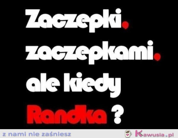 Zaczepki ...