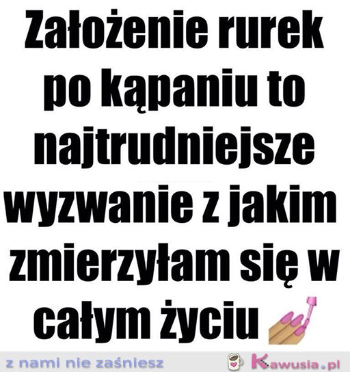 Życiowe wyzwania....