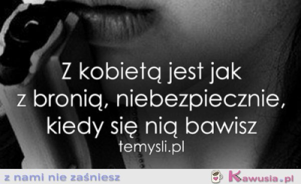 Z kobietą jest jak
