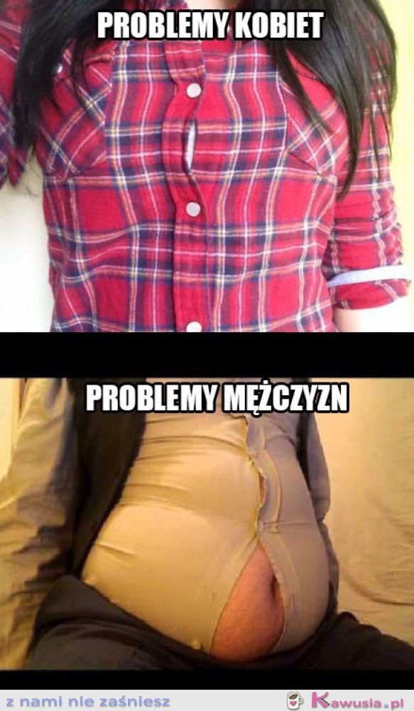 Problemy kobiet vs problemy mężczyzn