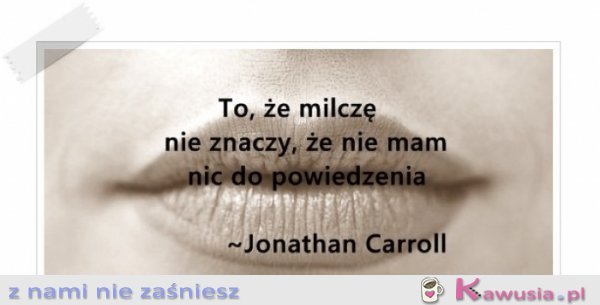 Czasem warto milczeć