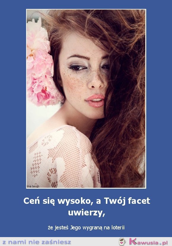 Ceń się wysoko