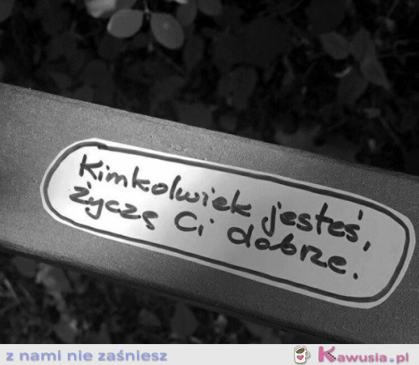 Kimkolwiek jesteś