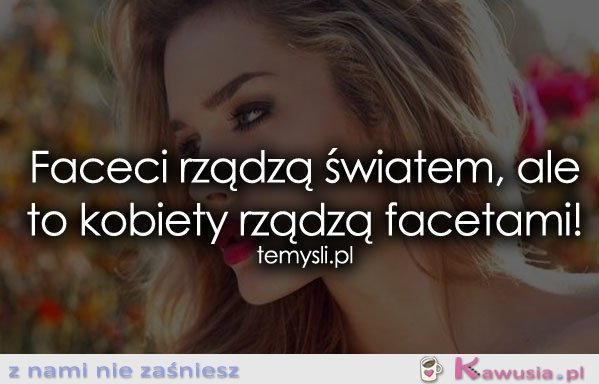 Faceci rządzą światem