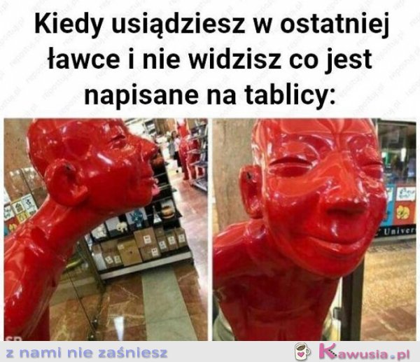 Kiedy usiądziesz w ostatniej ławce