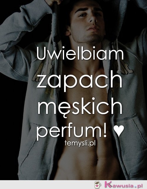 Uwielbiam zapach