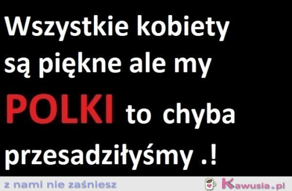 Chyba przesadziłyśmy