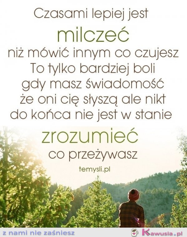 Czasami lepiej jest milczeć